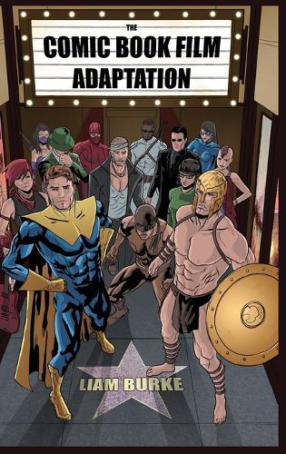 The Comic Book Film Adaptation