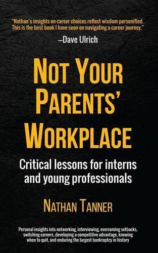 Not Your Parents' Workplace