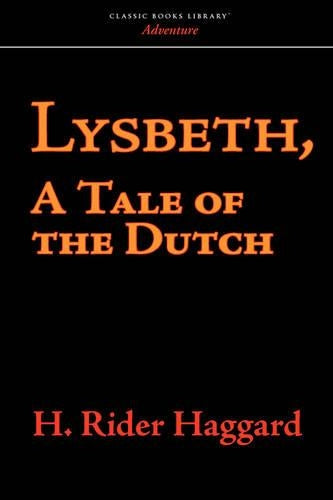 Lysbeth, a Tale of the Dutch