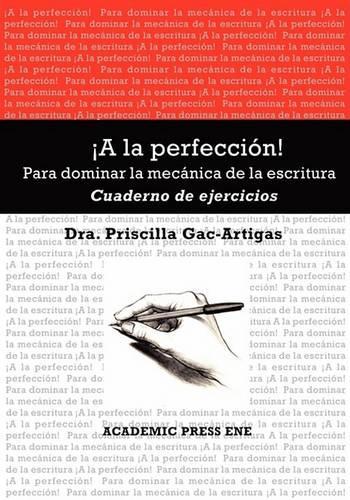 a la Perfeccin! Cuaderno de Ejercicios