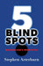 5 Blind Spots