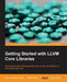 Getting Started with LLVM Core Libraries