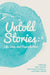 Untold Stories