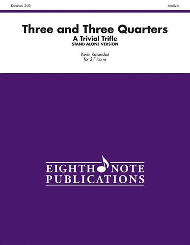 Three and Three Quarters
