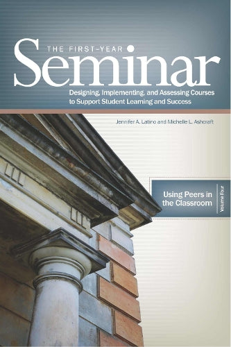 The First Year Seminar Volume IV