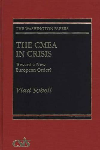 The CMEA in Crisis