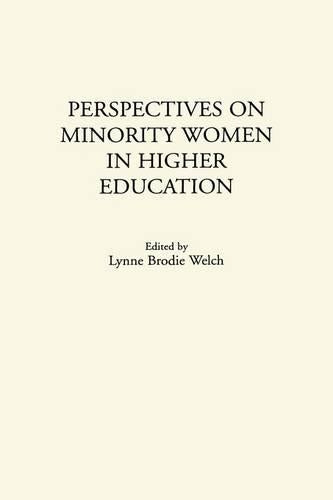 Perspectives on Minority Women in Higher Education