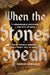 When the Stones Speak
