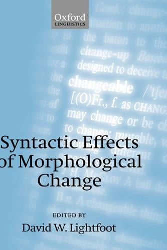 Syntactic Effects of Morphological Change