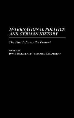 International Politics and German History