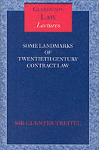 Some Landmarks of Twentieth Century Contract Law