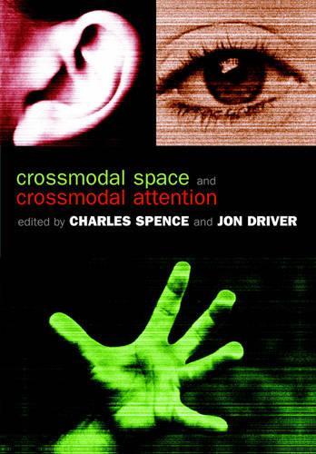 Crossmodal Space and Crossmodal Attention