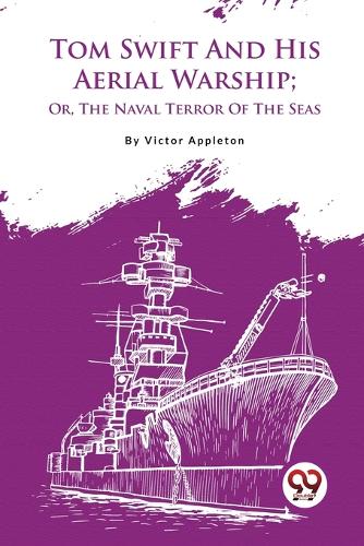 Tom Swift and His Aerial Warship