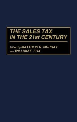 The Sales Tax in the 21st Century