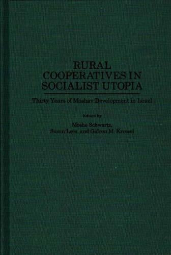 Rural Cooperatives in Socialist Utopia
