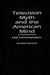Television Myth and the American Mind, 2nd Edition