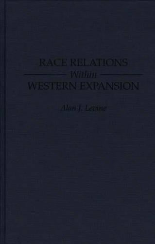 Race Relations Within Western Expansion