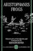 Aristophanes: Frogs