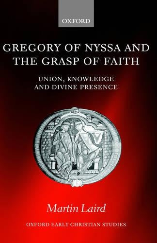Gregory of Nyssa and the Grasp of Faith