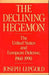 The Declining Hegemon