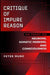 Critique of Impure Reason