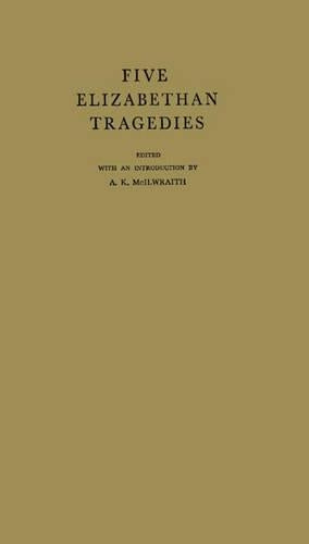 Five Elizabethan Tragedies