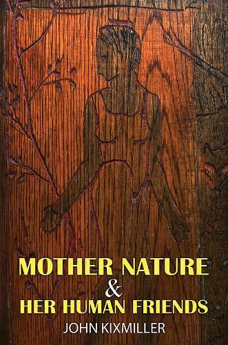 Mother Nature & Her Human Friends