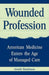 Wounded Profession