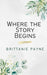 Where the Story Begins