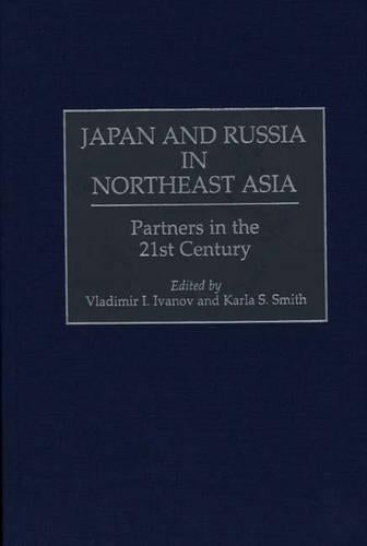 Japan and Russia in Northeast Asia