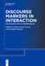 Discourse Markers in Interaction