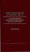 Turkey, the Politics of Authority, Democracy, and Development.