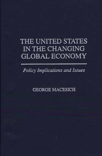 The United States in the Changing Global Economy