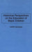 Historical Perspectives on the Education of Black Children