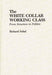 The White Collar Working Class