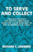 To Serve and Collect