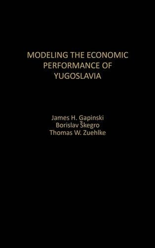 Modeling the Economic Performance of Yugoslavia