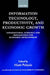 Information Technology, Productivity, and Economic Growth