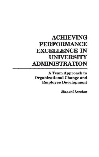 Achieving Performance Excellence in University Administration