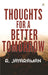 Thoughts for a Better Tomorrow