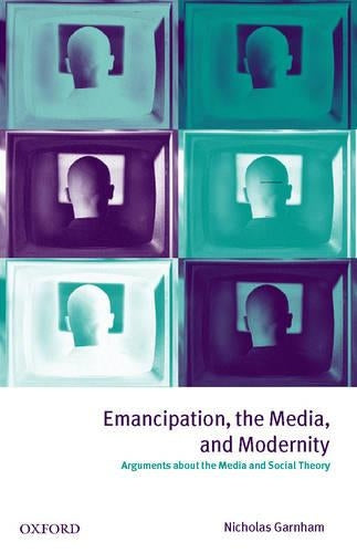Emancipation, the Media, and Modernity