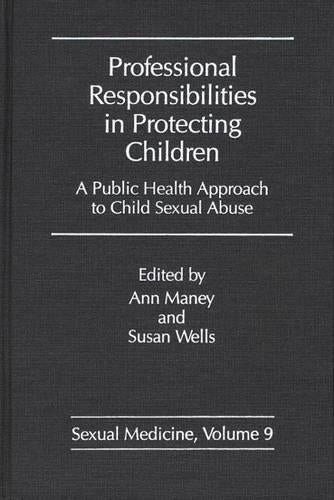 Professional Responsibilities in Protecting Children