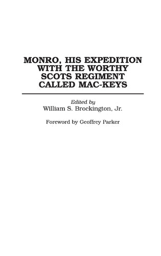 Monro, His Expedition with the Worthy Scots Regiment Called Mac-Keys