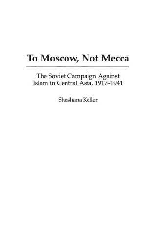 To Moscow, Not Mecca