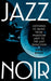 Jazz Noir