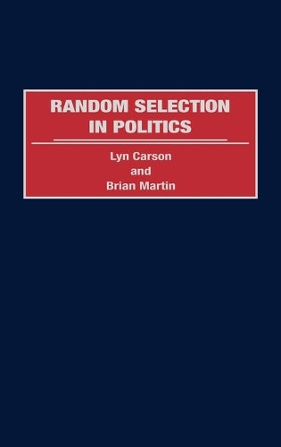Random Selection in Politics