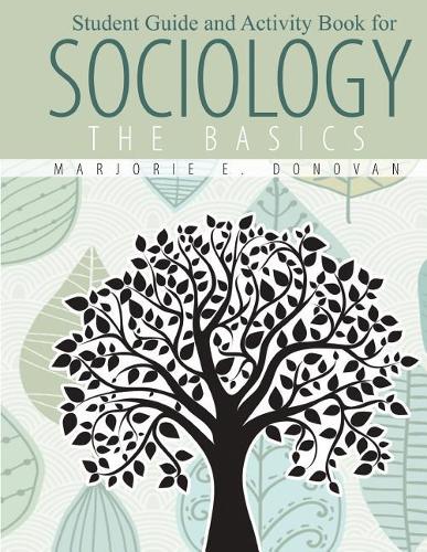 Student Guide and Activity Book for: Sociology: The Basics - Workbook