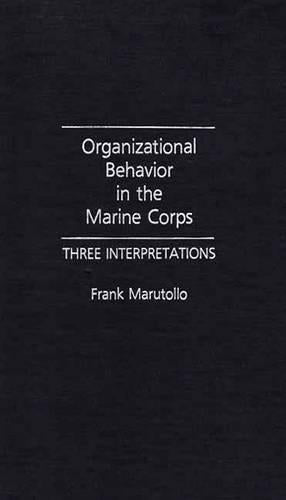 Organizational Behavior in the Marine Corps