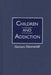 Children and Addiction