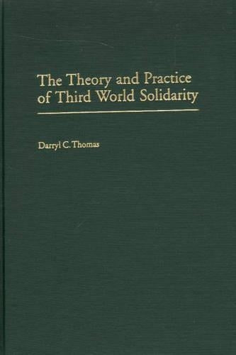 The Theory and Practice of Third World Solidarity